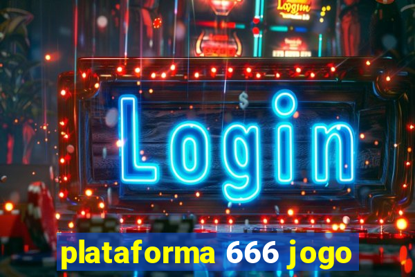 plataforma 666 jogo